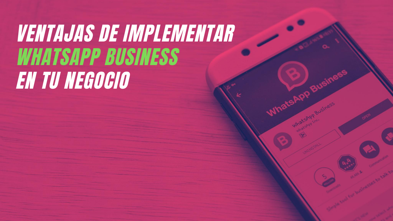 Cu Les Son Las Ventajas De Implementar Whatsapp Business En Tu Negocio